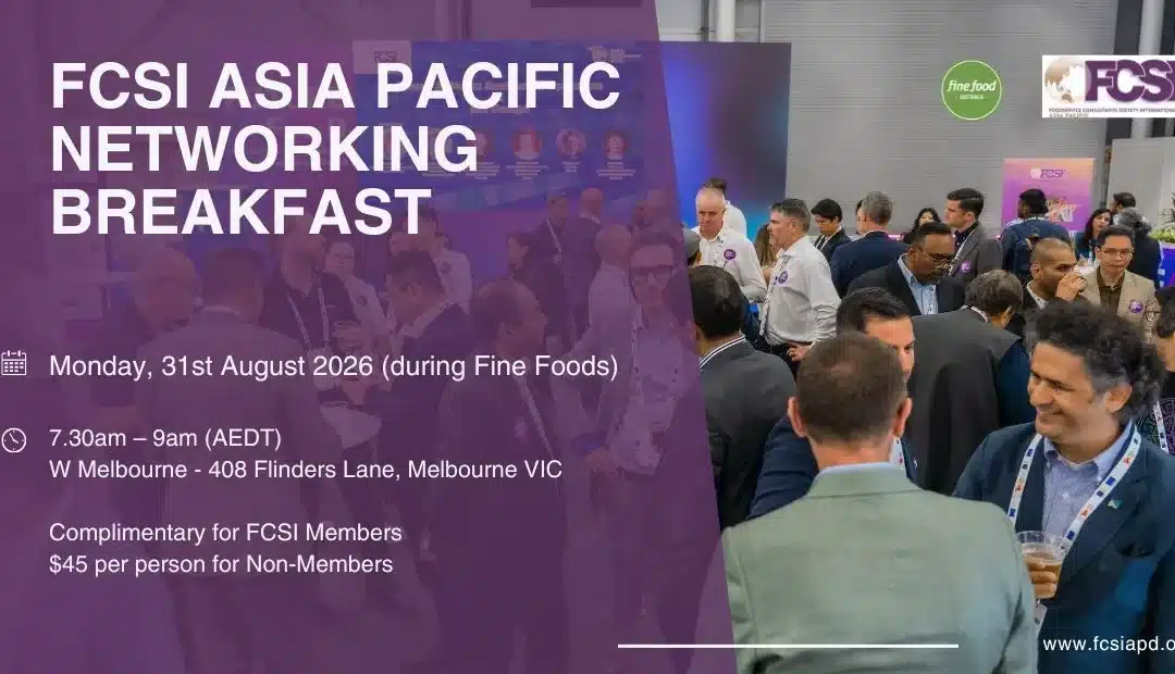 FCSI Networking Breakfast at the W Hotel Monday morning 31st Aug