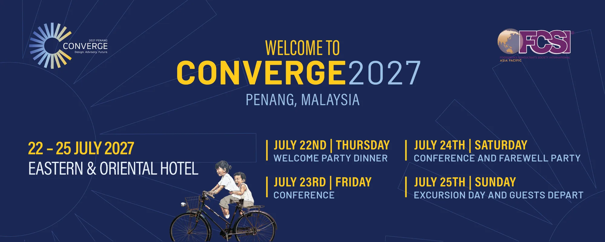 Converge 2027 FCSI Asia Pacific Conference Penang banner Converge 2027, the FCSI Asia Pacific Conference, 22–25 July 2027 at the Eastern & Oriental Hotel, Penang, Malaysia